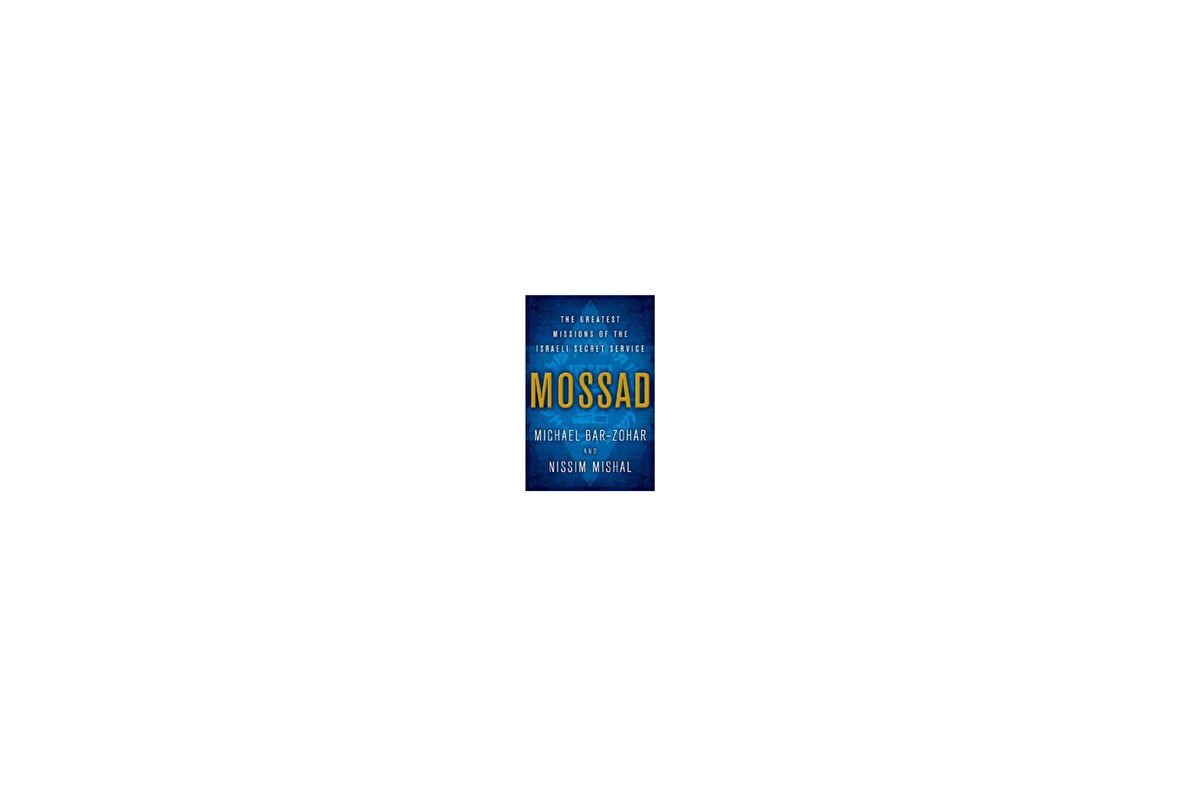 Mossad: The Greatest Missions of the Israeli Secret Service - Nissim Mishal