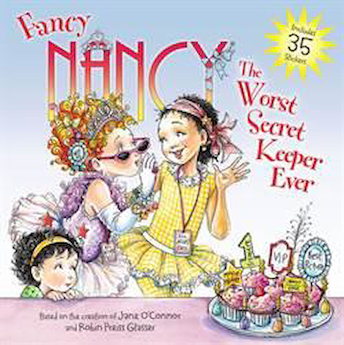 Fancy Nancy: The Worst Secret Keeper Ever - Jane O'Connor