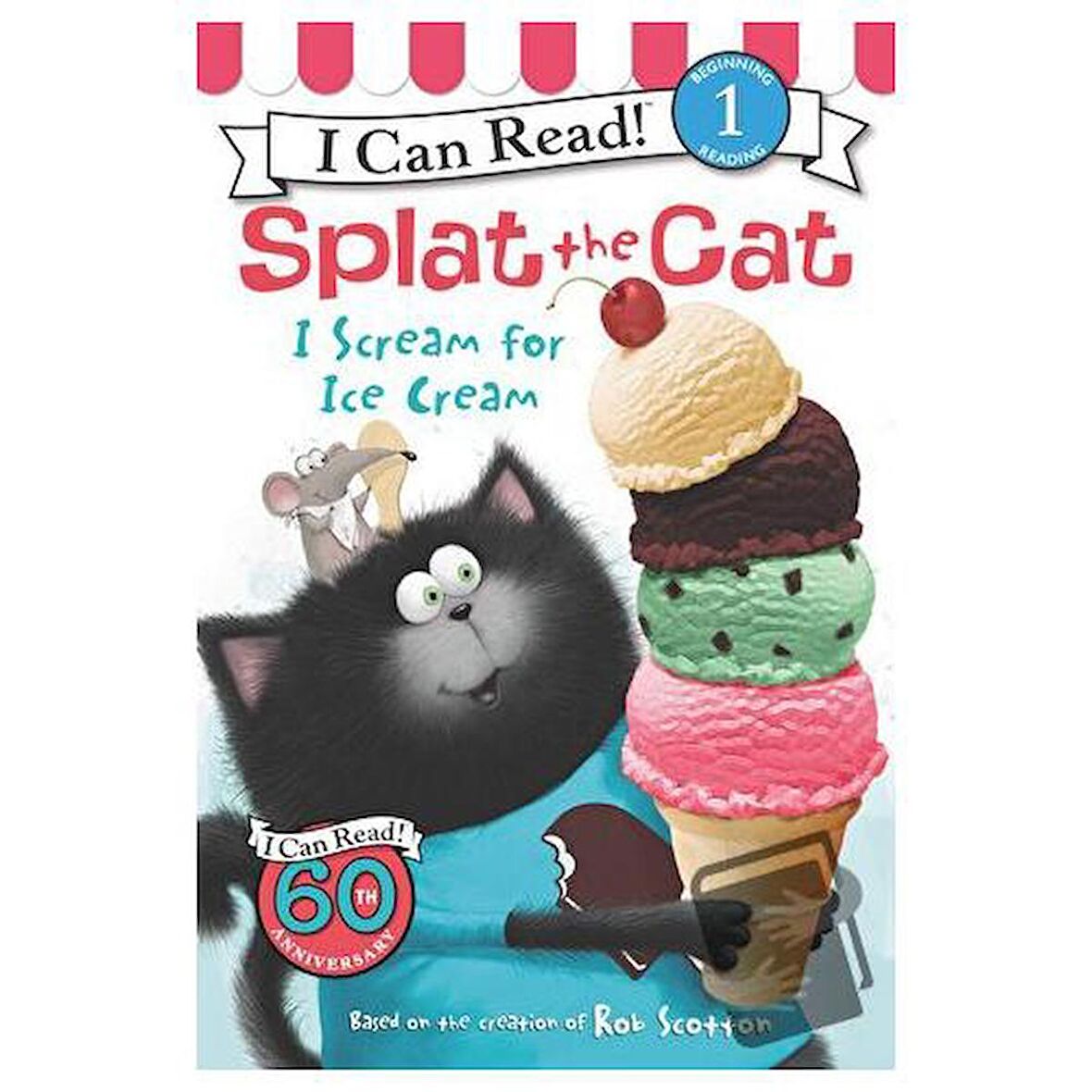 Splat the Cat: I Scream for Ice Cream