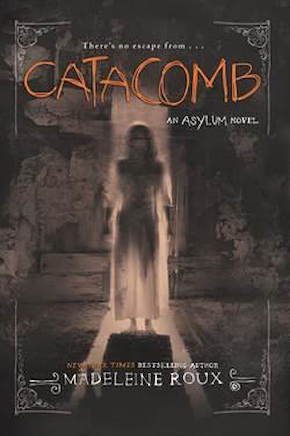 Catacomb (Asylum 3) - Madeleine Roux