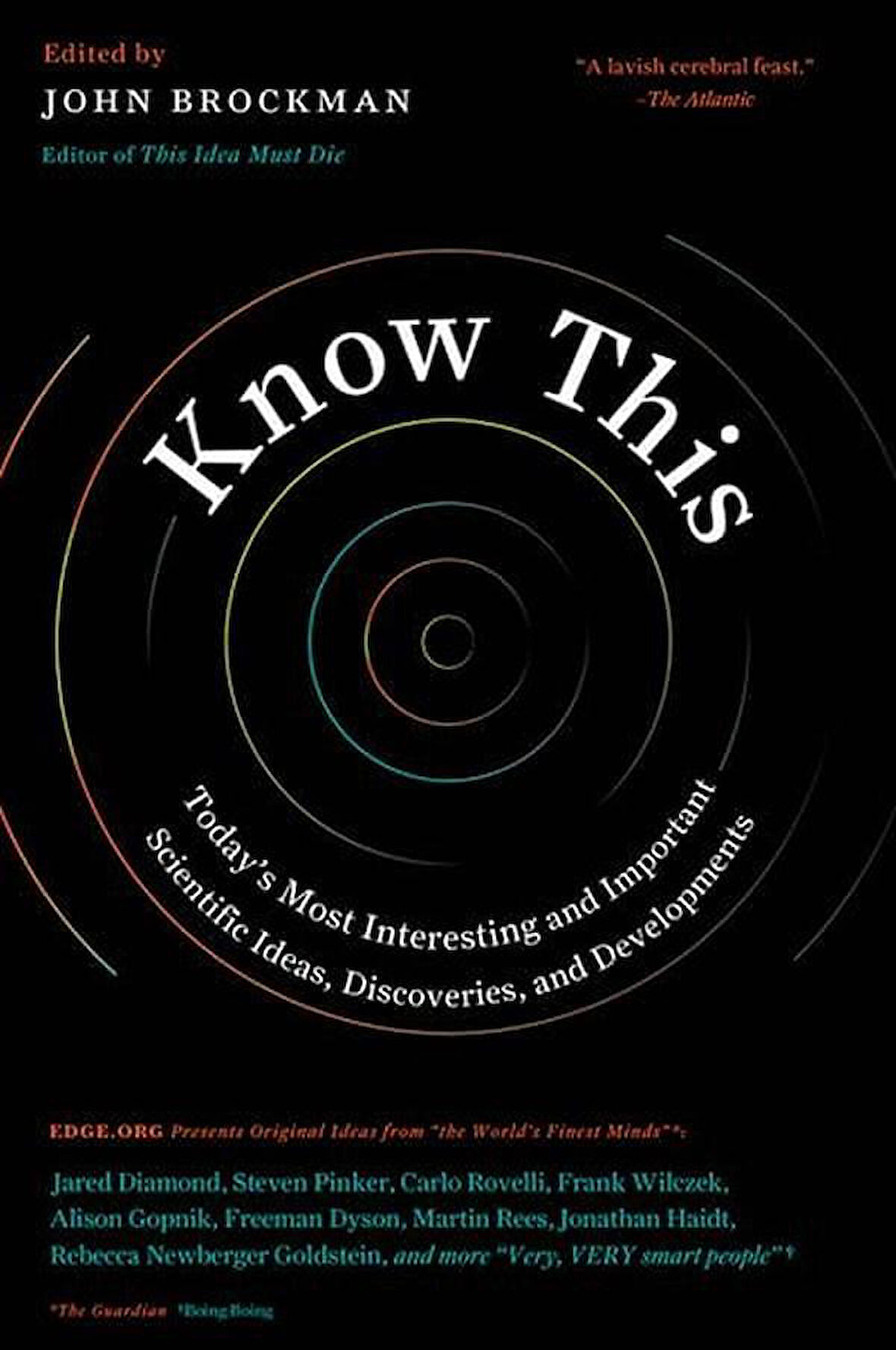 Know This: Today's Most Interesting And Important Scientific Ideas, Discoveries And Developments - John Brockman