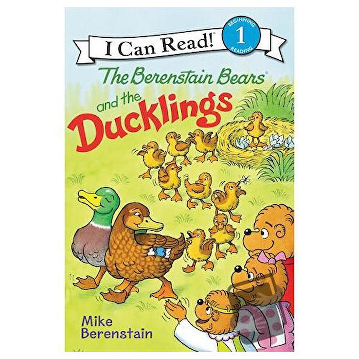 The Berenstain Bears and the Ducklings