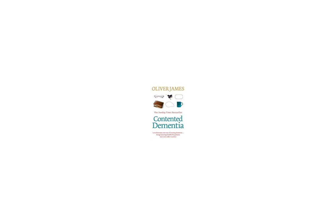 Contented Dementia - Oliver James