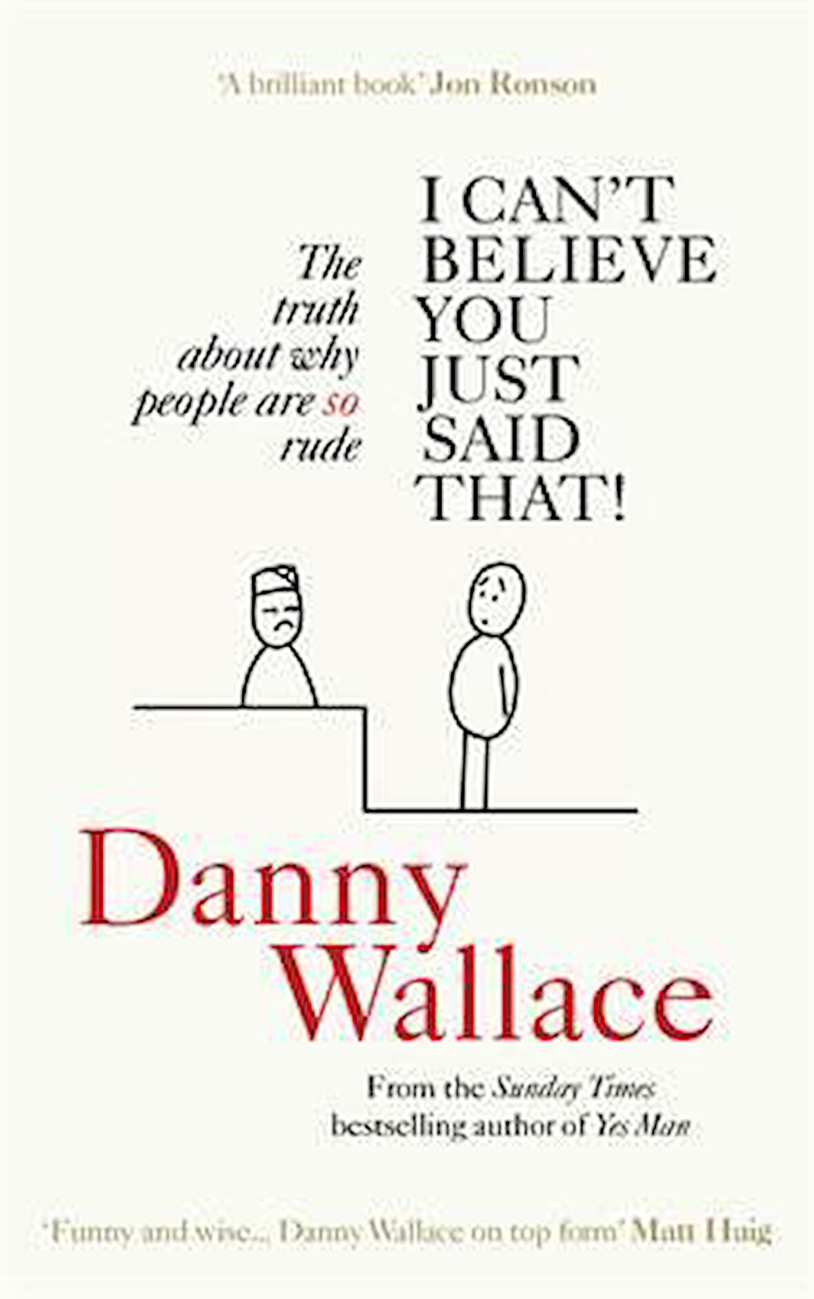 I Can't Believe You Just Said That - Danny Wallace