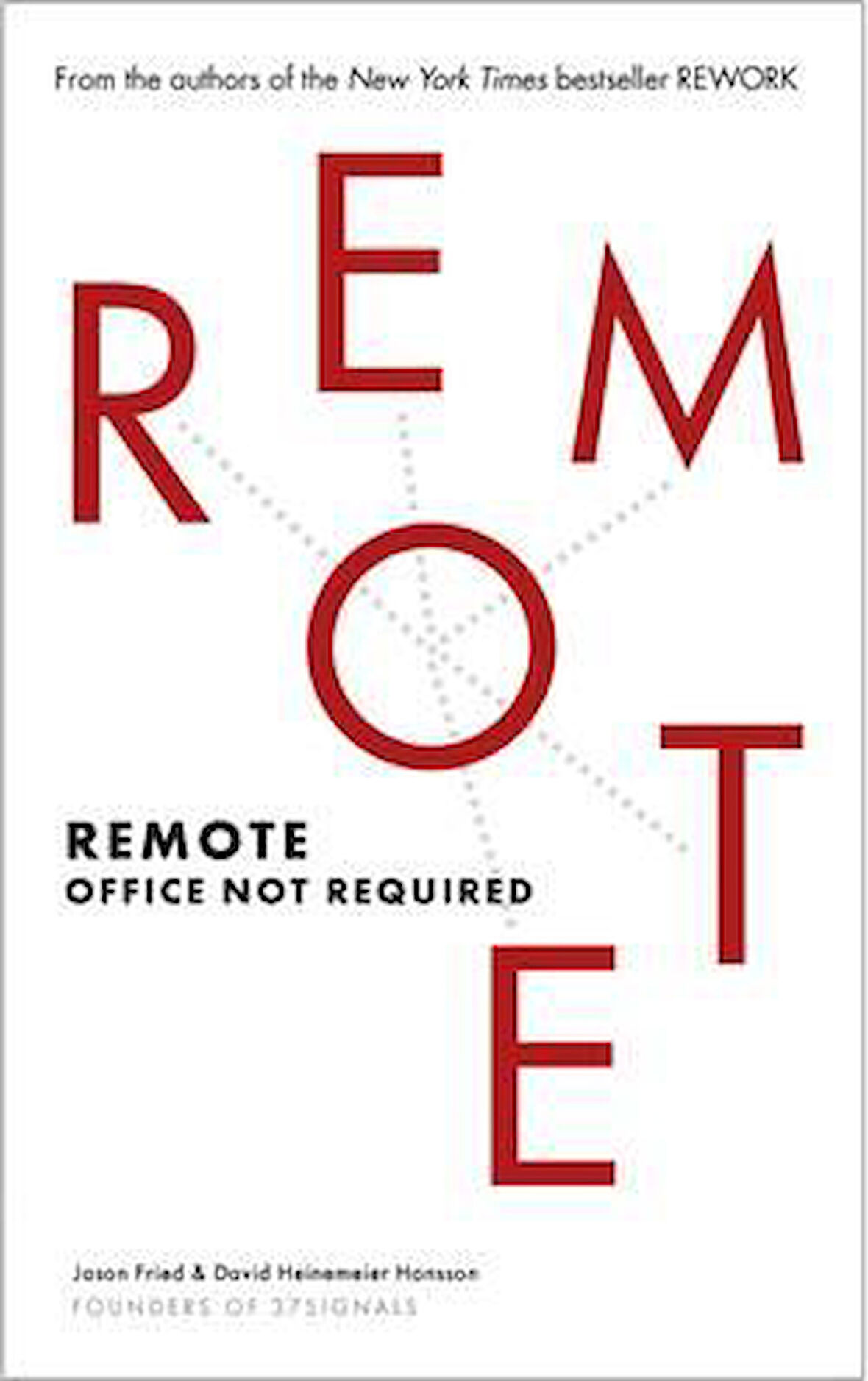 Remote: Office Not Required - Jason Fried