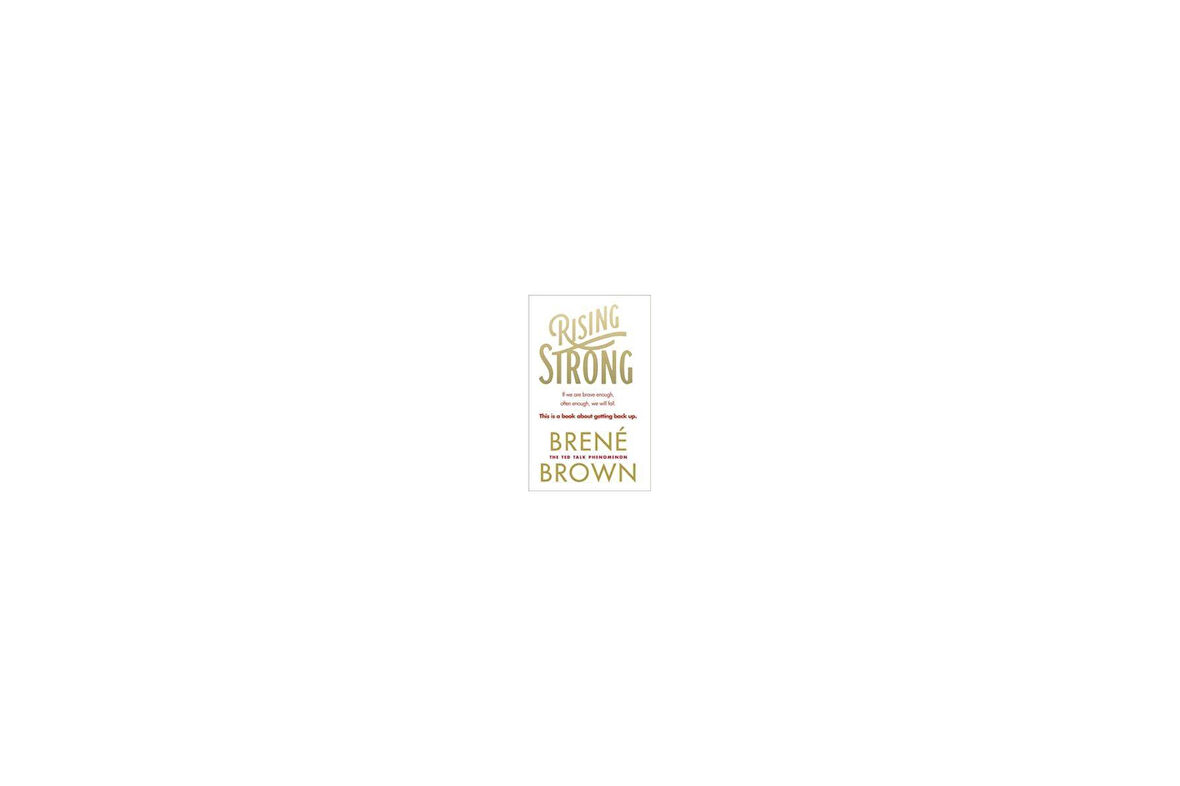 Rising Strong - Brene Brown