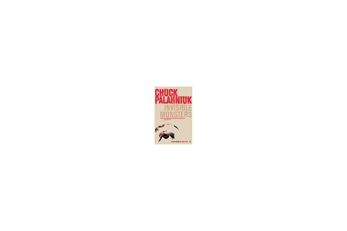 Invisible Monsters - Chuck Palahniuk