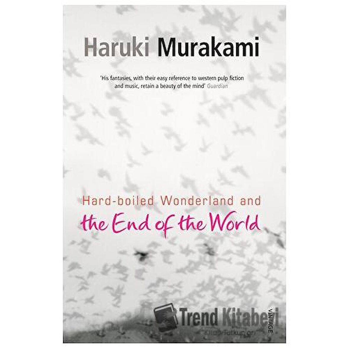 Hard   Boiled Wonderland And The End of The World / Vintage Books London / Haruki Murakami