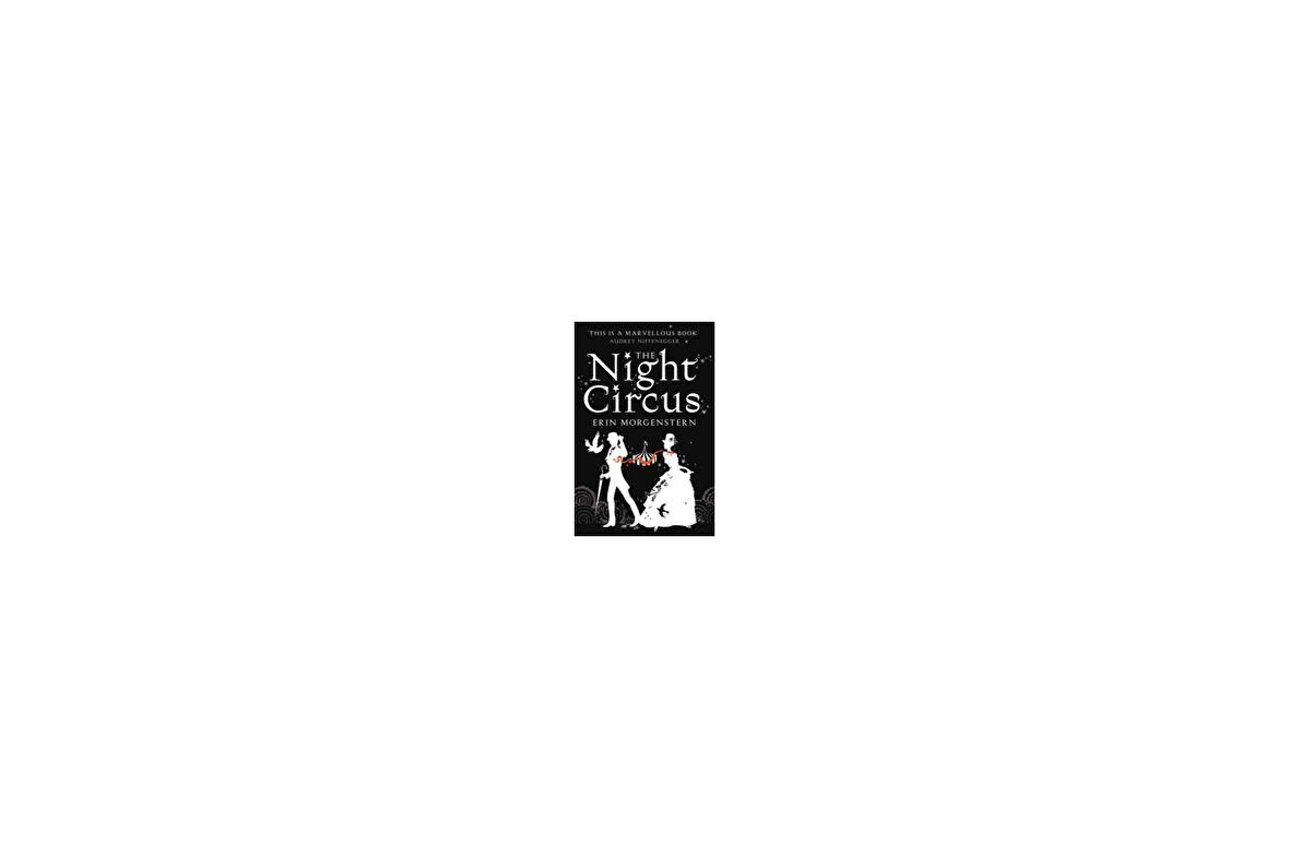 The Night Circus - Erin Morgenstern
