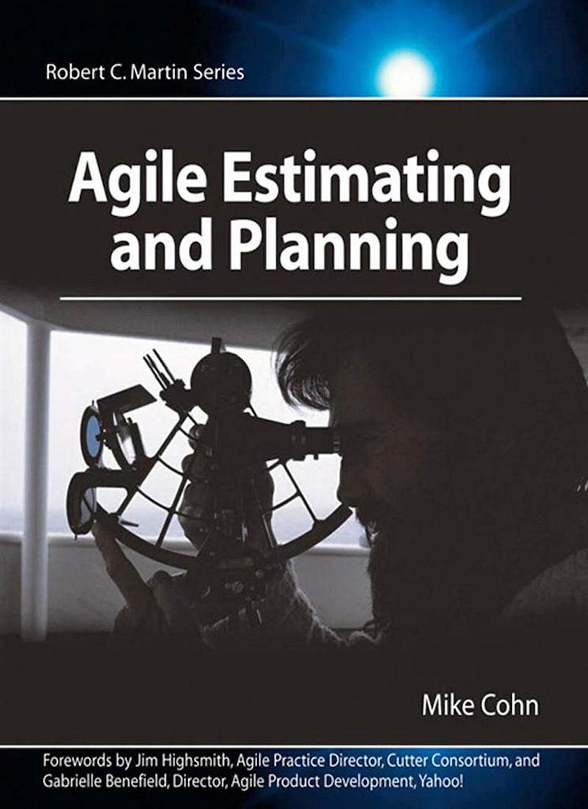 Agile Estimating and Planning 1st Edition by Mike Cohn