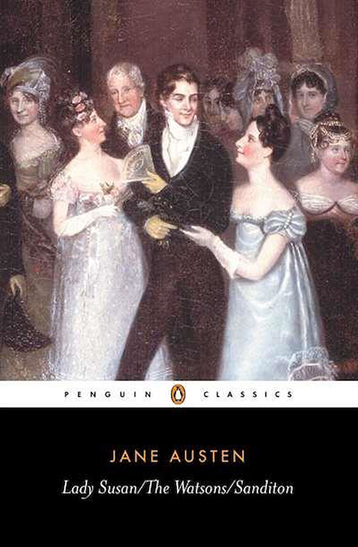 Lady Susan, The Watsons, Sanditon - Margaret Drabble