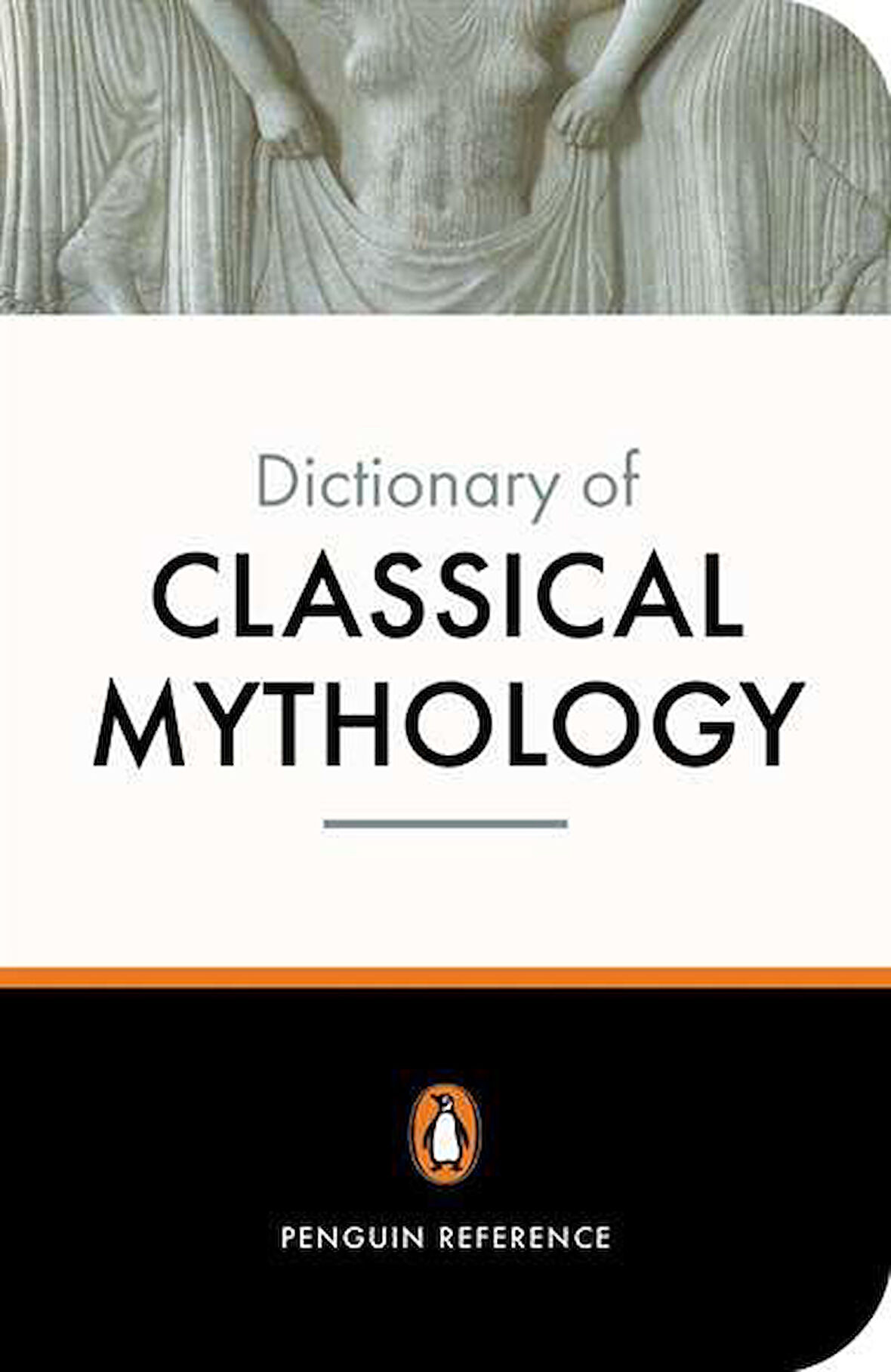 The Penguin Dictionary of Classical Mythology - Pierre Grimal