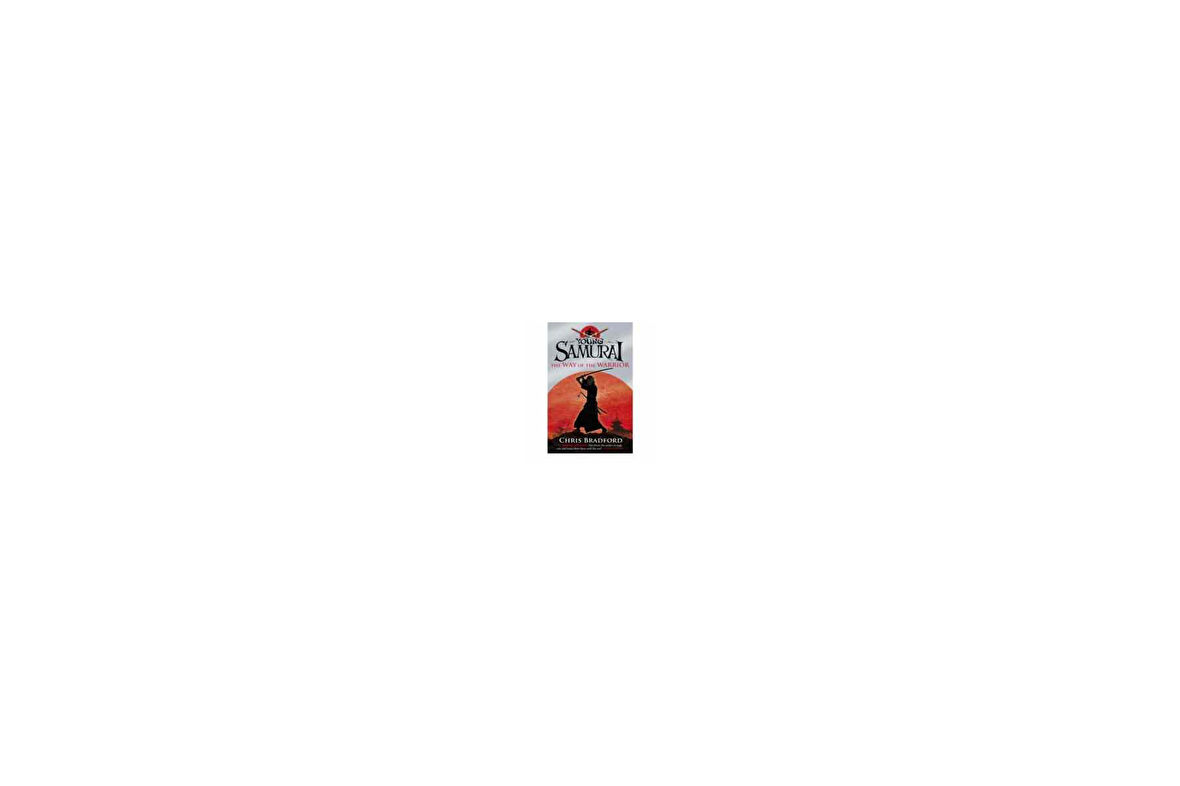 Young Samurai 1: The Way Of The Warrior - Chris Bradford