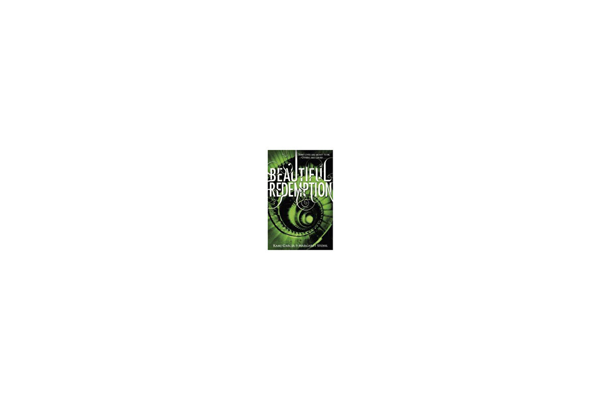 Beautiful Redemption - Kami Garcia, Margaret Stohl