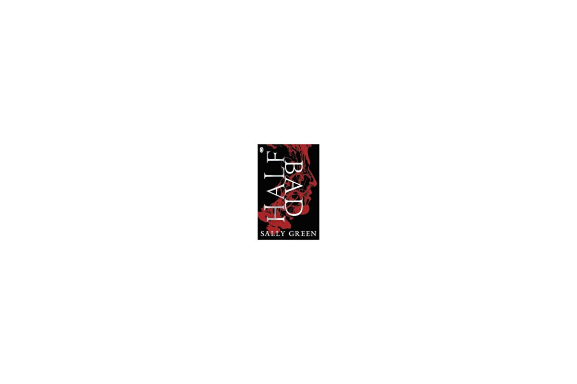 Half Bad - Sally Green