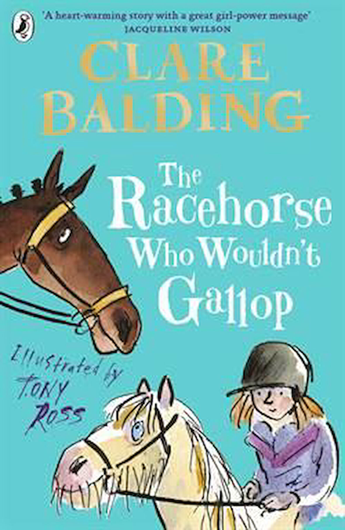 The Racehorse Who Wouldn't Gallop - Clare Balding