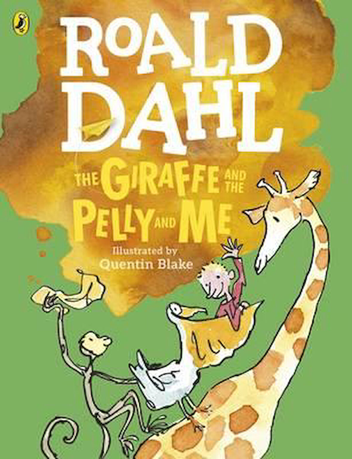 The Giraffe, The Pelly And Me - Puffin