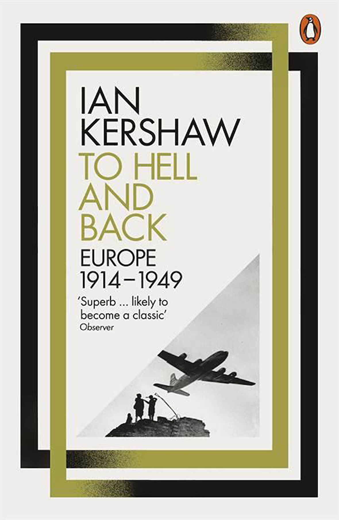 To Hell And Back: Europe 1914-1950 - Ian Kershaw