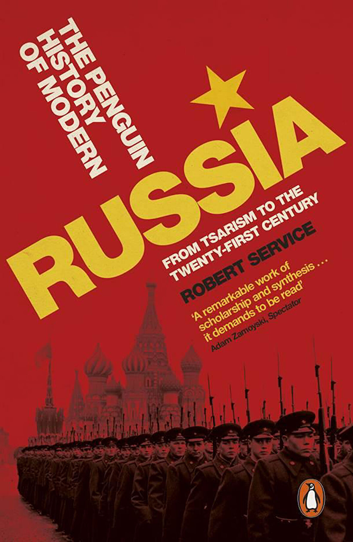 The Penguin History of Modern Russia From Tsarism to the Twenty-First Century - Robert Service