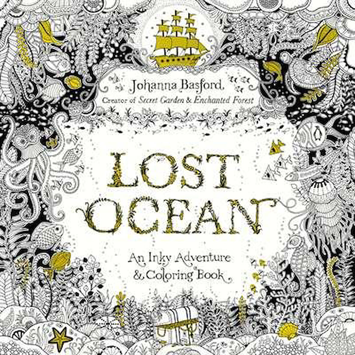 Lost Ocean: An Inky Adventure And Coloring Book For Adults - Johanna Basford