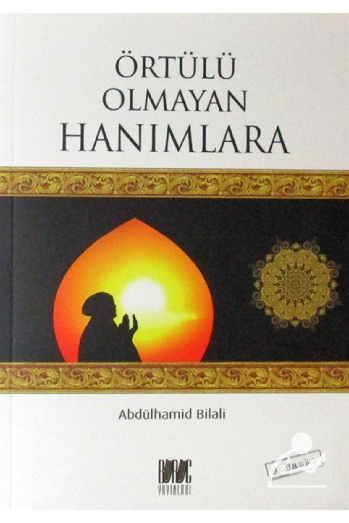 Örtülü Olmayan Hanımlara