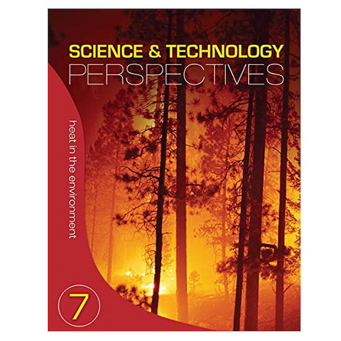 Science and Technology Perspectives 7 Heat in the Environment Student Book Nelson