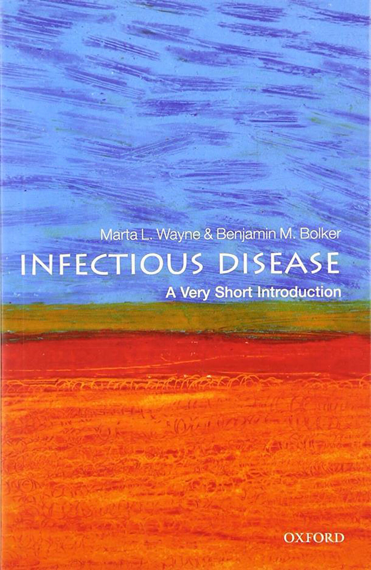 Infectious Disease A Very Short Introduction - Very Short Introductions - Benjamin M. Bolker