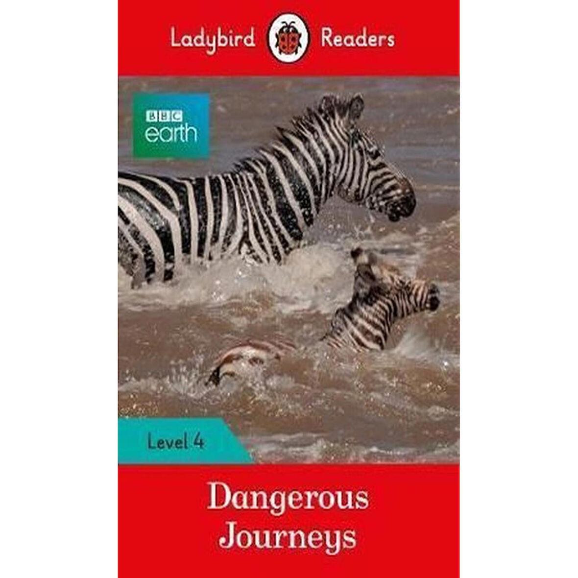 Ladybird Books Yayınları Bbc Earth: Dangerous Journeys - Ladybird Readers Level 4