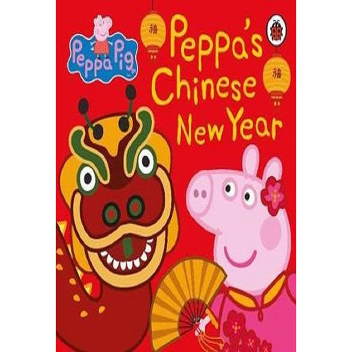 Ladybird Books Yayınları Peppa Pig: Chinese New Year