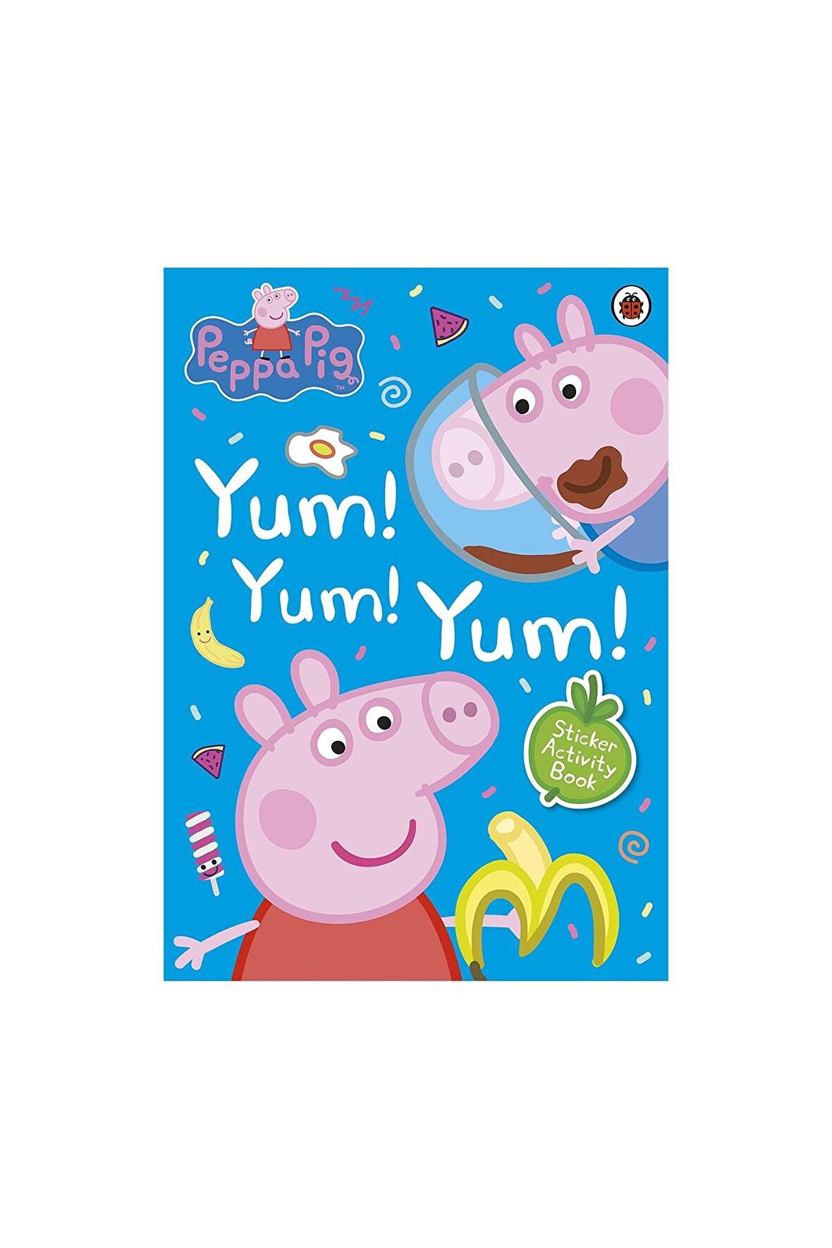 Peppa Pig: Yum! Yum! Yum! Sticker Activity Book