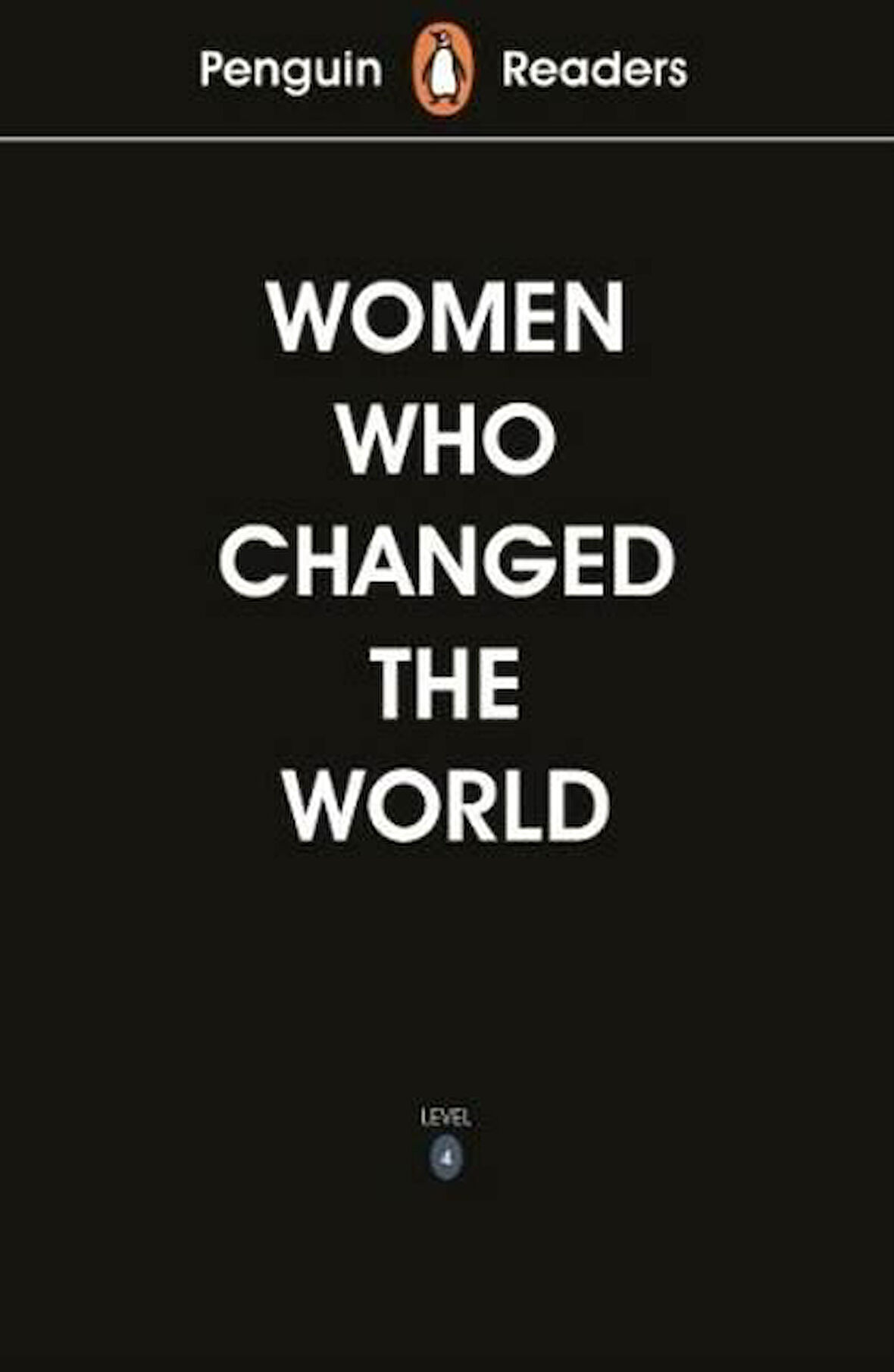 Penguin Readers Level 4: Women Who Changed the World - Ladybird