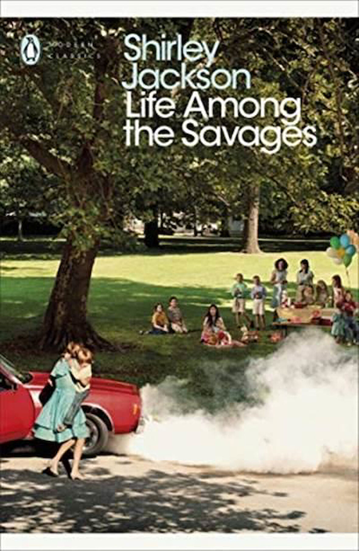 Life Among the Savages - Shirley Jackson