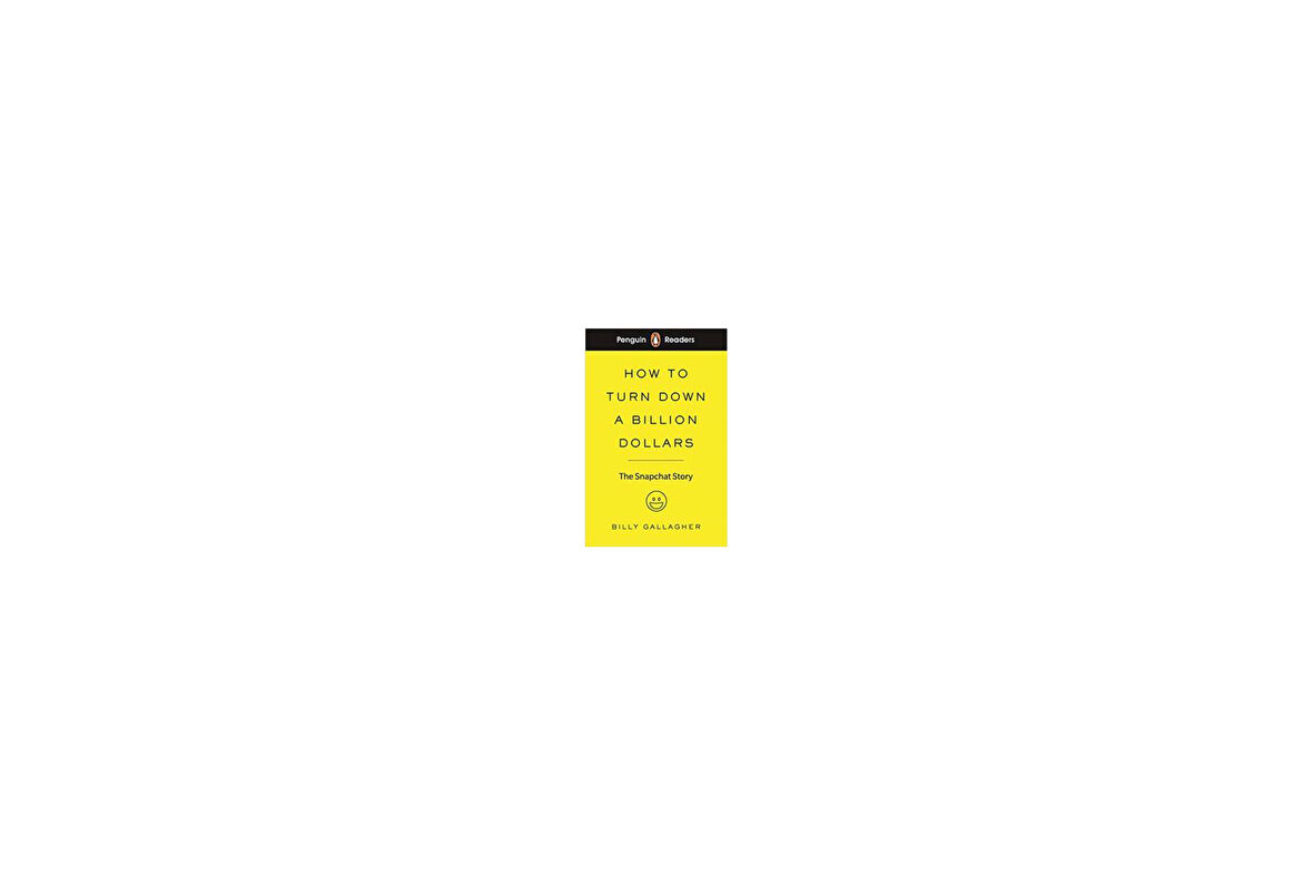 Penguin Reader Level 2: How To Turn Down A Billion Dollars - Billy Gallagher
