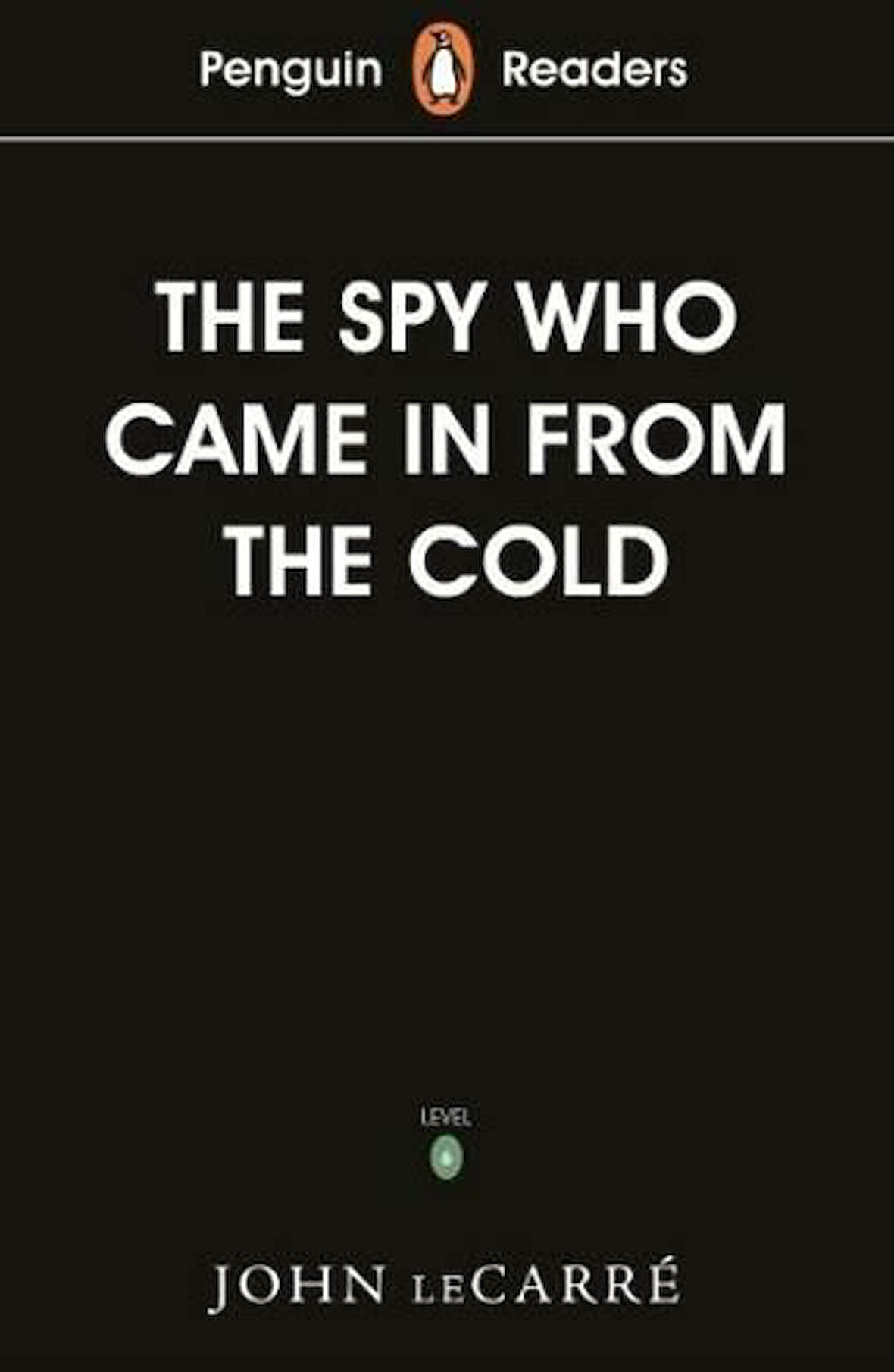 Penguin Readers Level 6: The Spy Who Came in from the Cold - John Le Carré