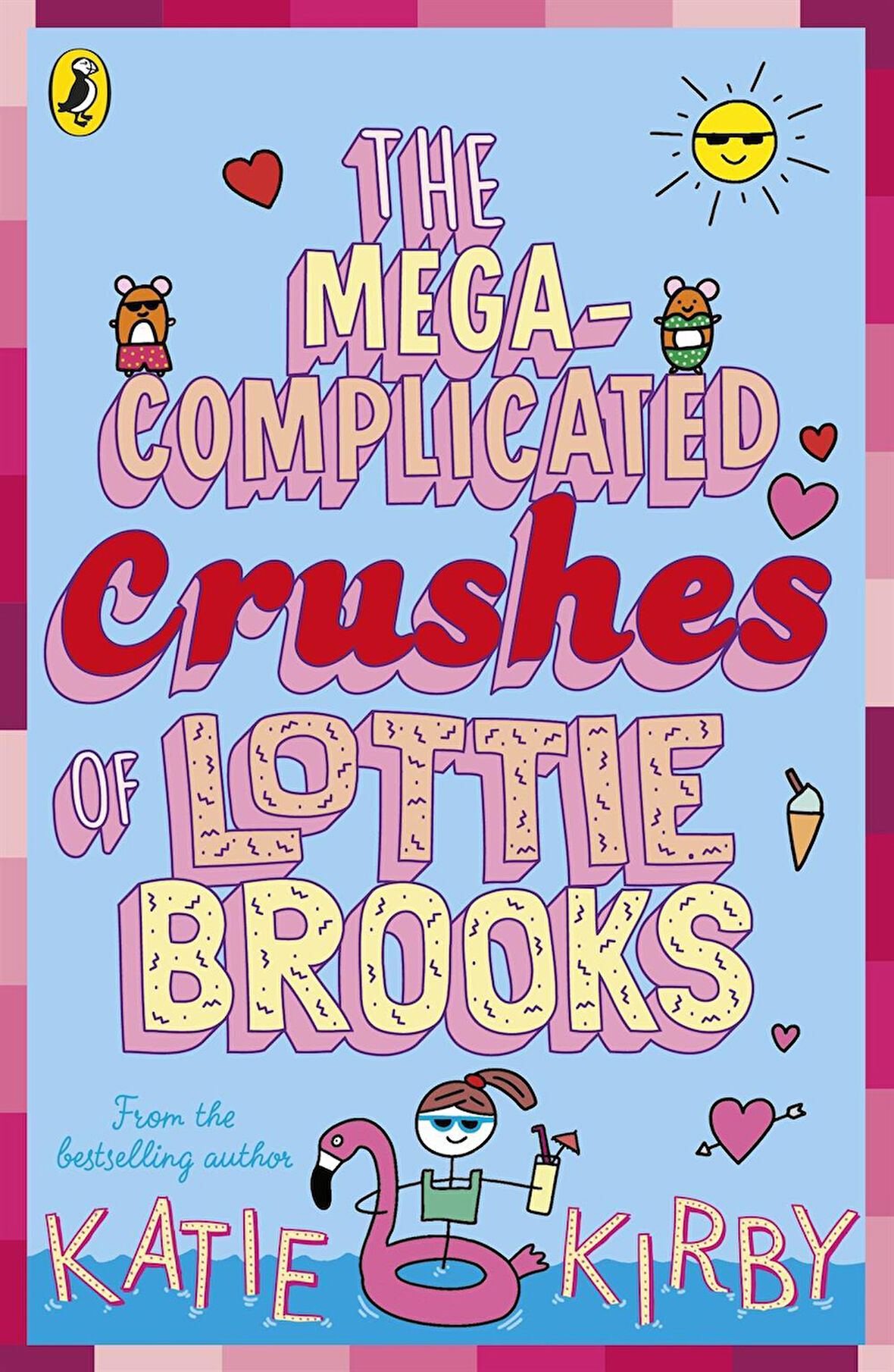 The Mega-Complicated Crushes of Lottie Brooks - Lottie Brooks - Katie Kirby