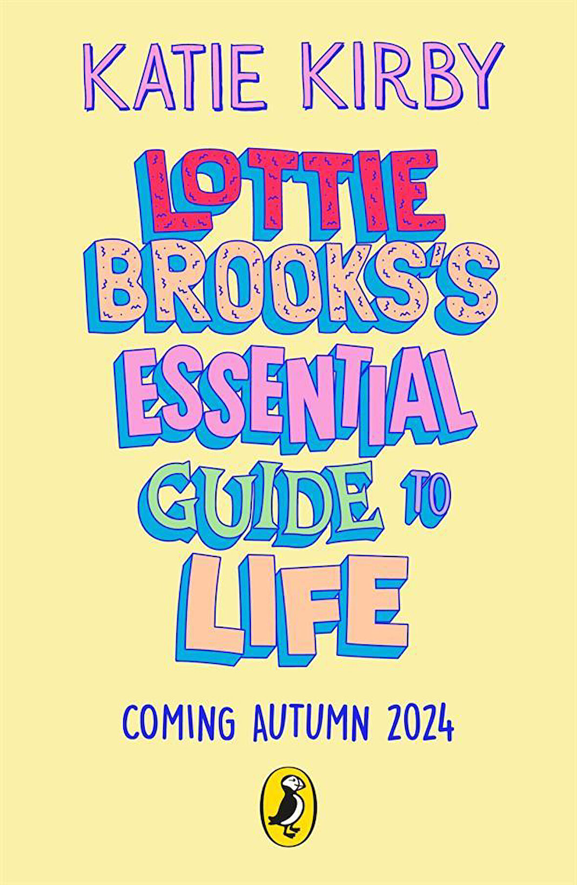 Lottie Brooks’s Essential Guide to Life - Katie Kirby