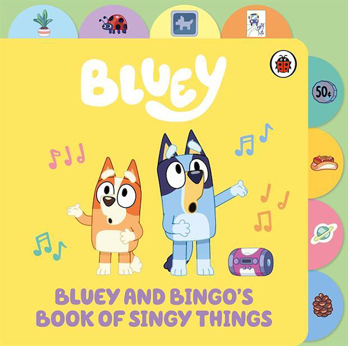 Bluey and Bingo's Book of Singy Things - Bluey - Bluey