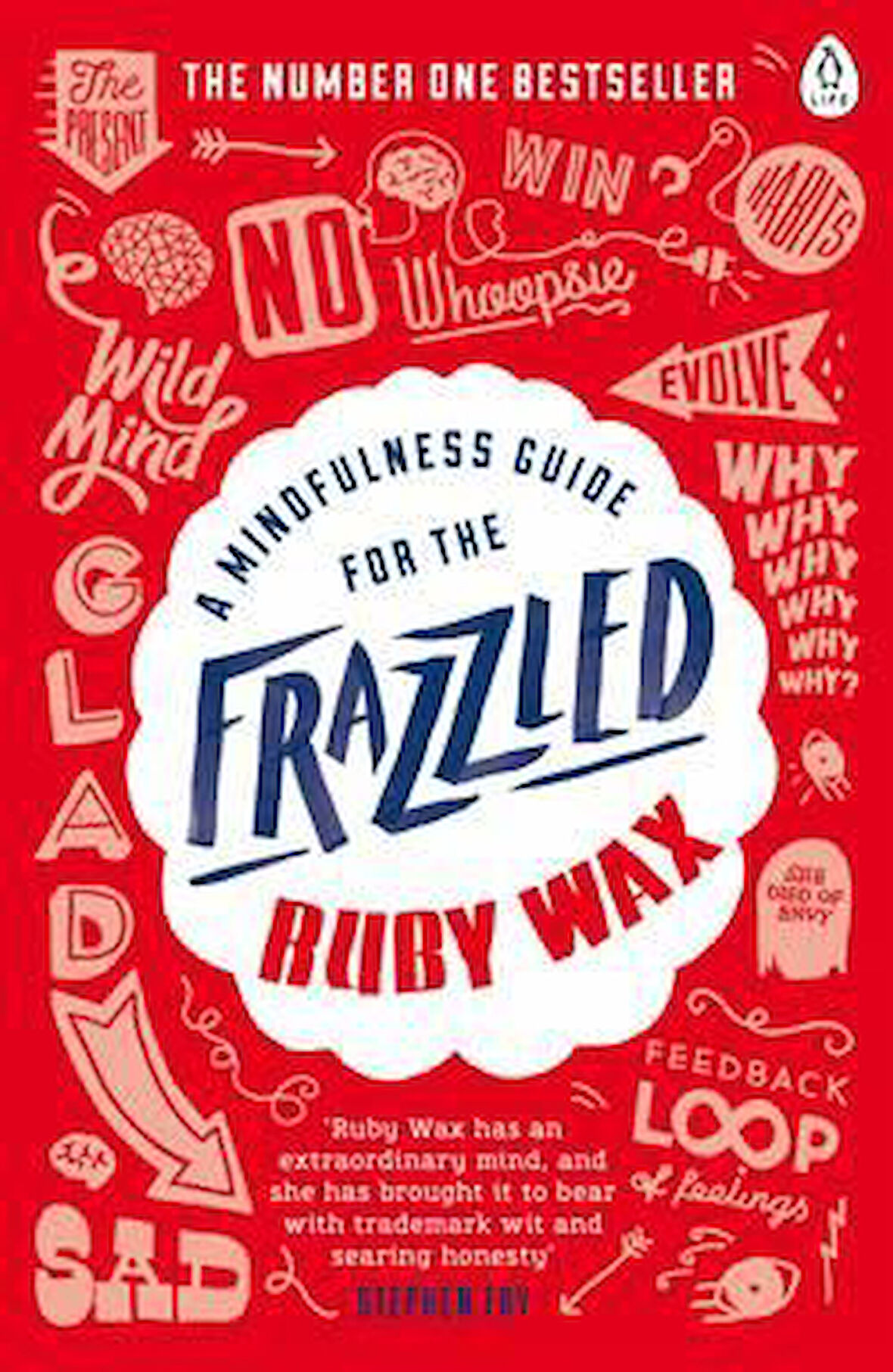 A Mindfulness Guide For The Frazzled - Ruby Wax