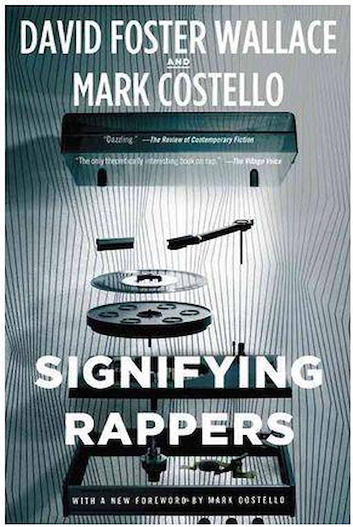 Signifying Rappers - David Foster Wallace