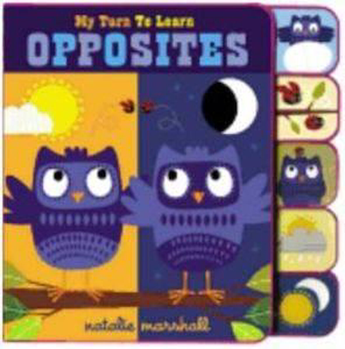 My Turn to Learn Opposites - N. Marshall