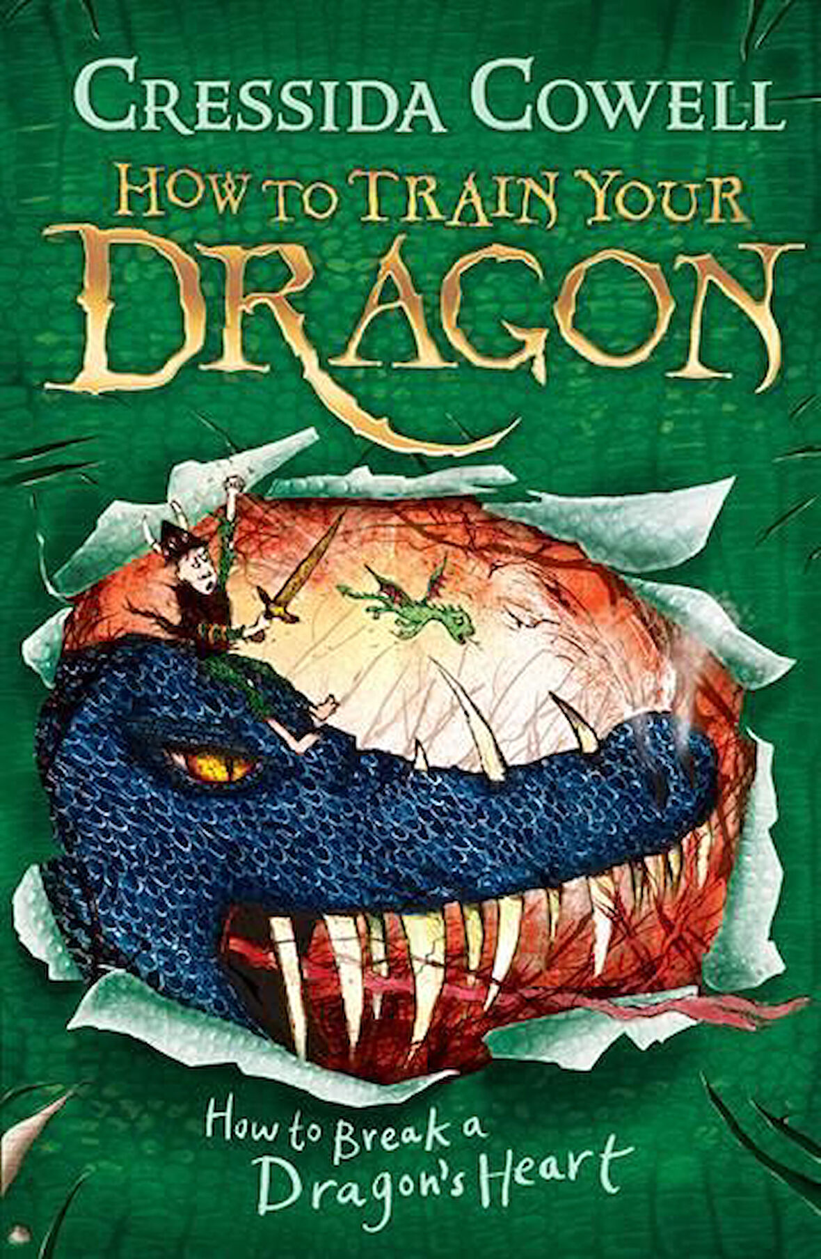 How to Train Your Dragon: How to Break a Dragon's Heart - Cressida Cowell