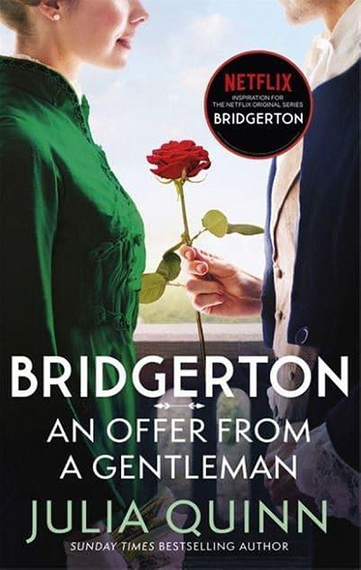 Bridgerton: An Offer from a Gentleman Benedict's Story - Bridgertons Book 3 - Julia Quinn
