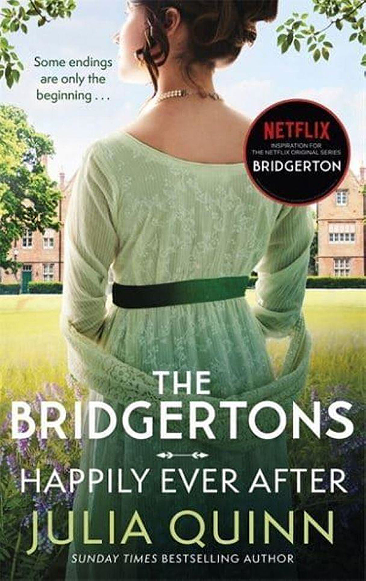 The Bridgertons Happily Ever After - Bridgerton Series - Julia Quinn