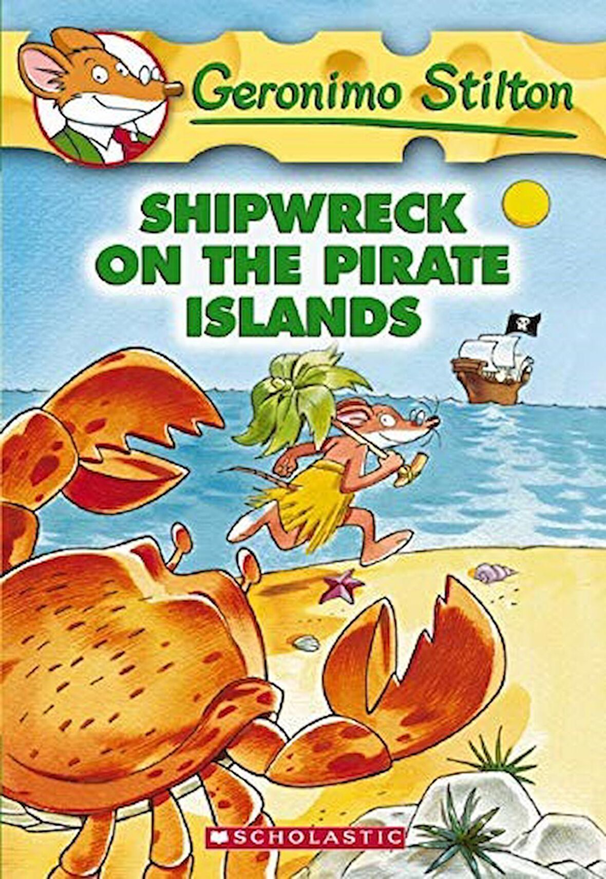 Shipwreck on the Pirate Islands (Geronimo Stilton 