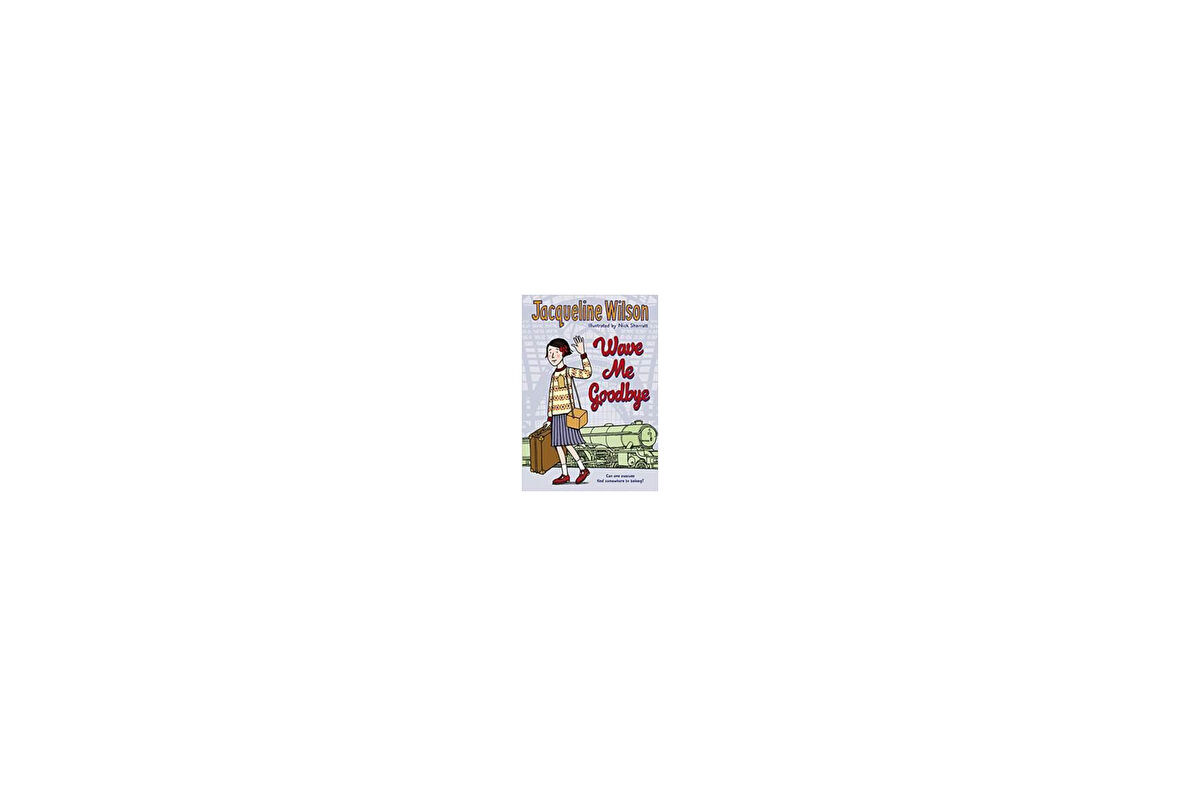 Wave Me Goodbye - Jacqueline Wilson