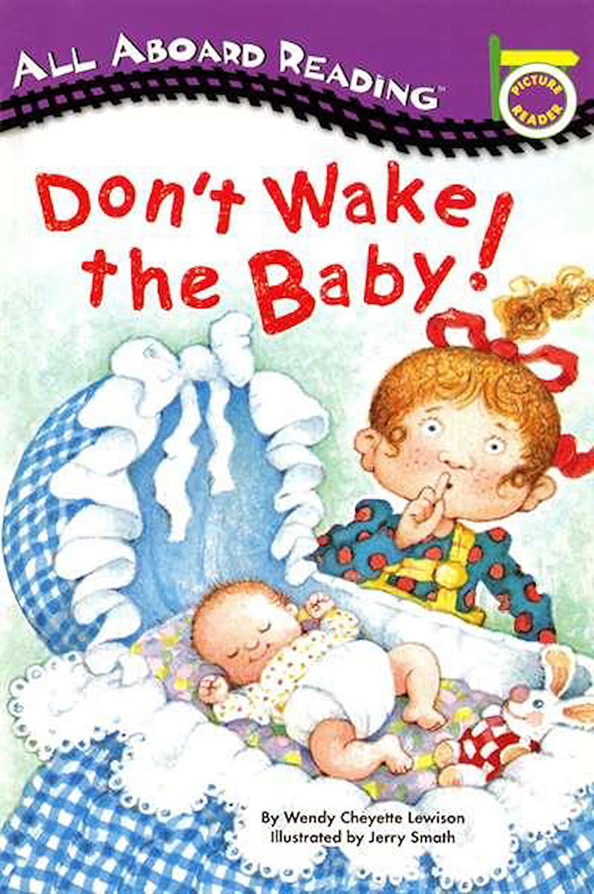 Don't Wake the Baby! - Wendy Cheyette Lewison