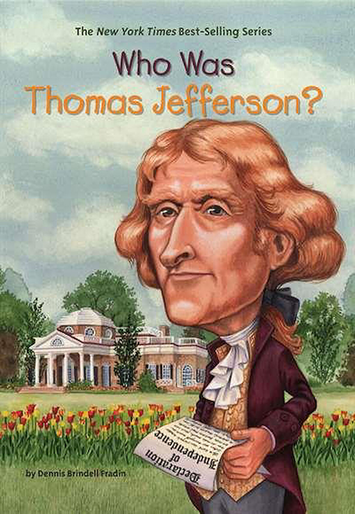 Who Was Thomas Jefferson? - Dennis Brindell Fradin