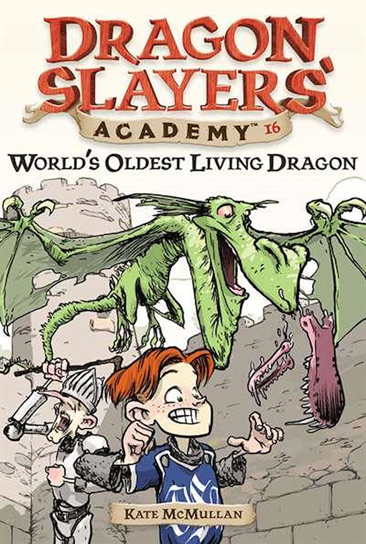 World's Oldest Living Dragon #16 - Kate McMullan