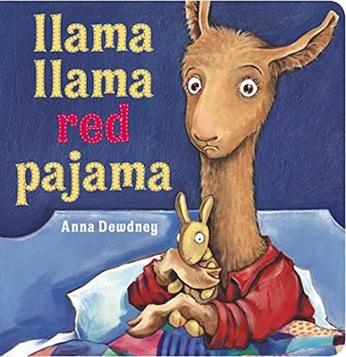 Llama Llama Red Pajama - Anna Dewdney
