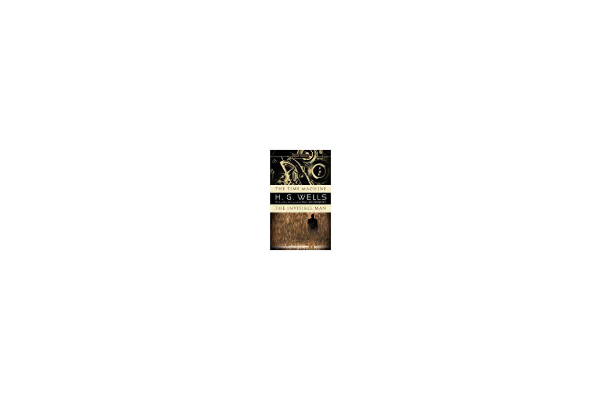 The Time Machine / The Invisible Man - H. G. Wells